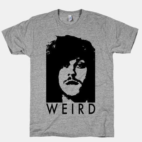 Let's get weird t-shirt